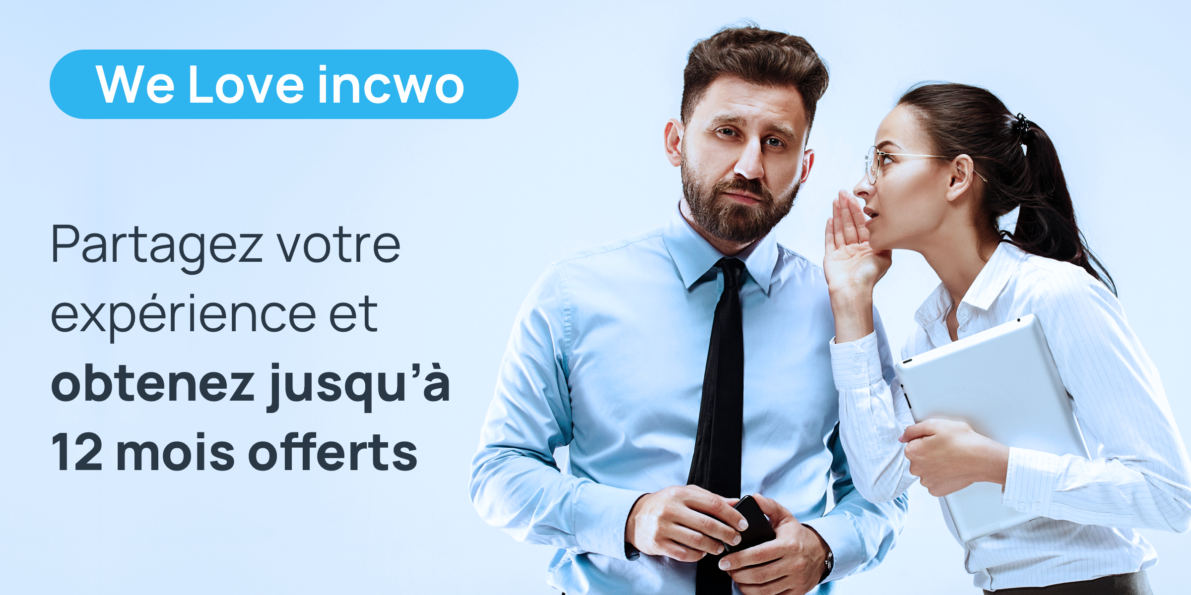 Nouveau parrainage incwo : Partagez votre expérience et obtenez jusqu’à 12 mois offerts